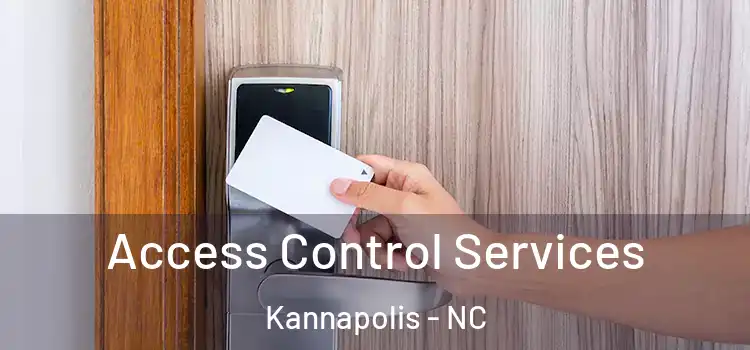 Access Control Services Kannapolis - NC