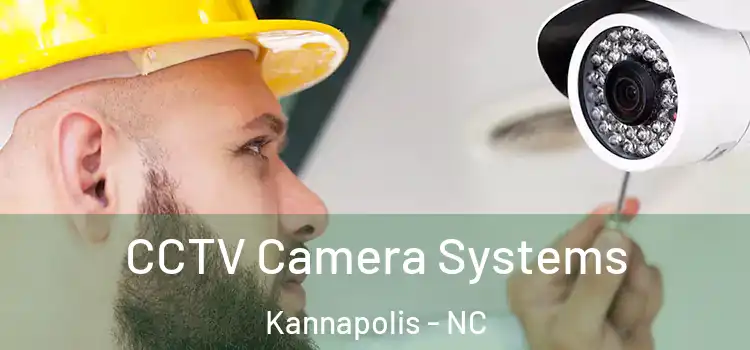 CCTV Camera Systems Kannapolis - NC