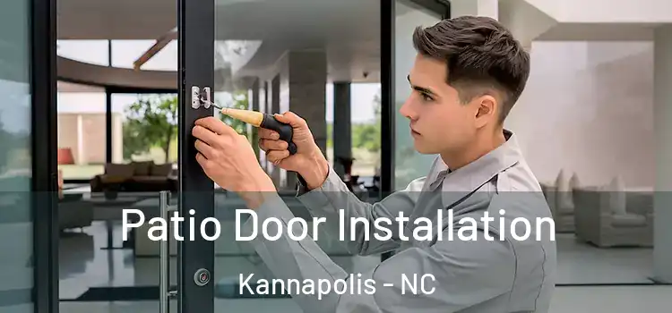 Patio Door Installation Kannapolis - NC