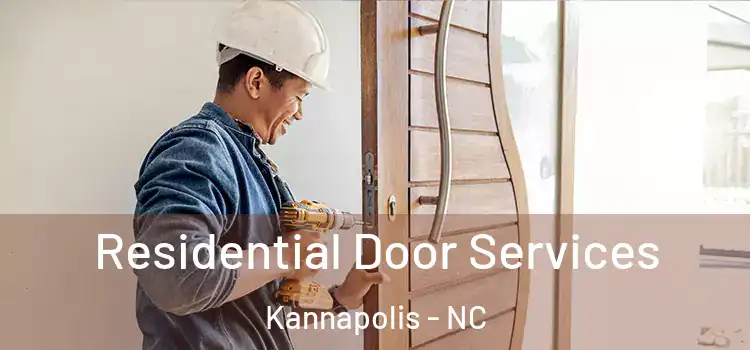 Residential Door Services Kannapolis - NC