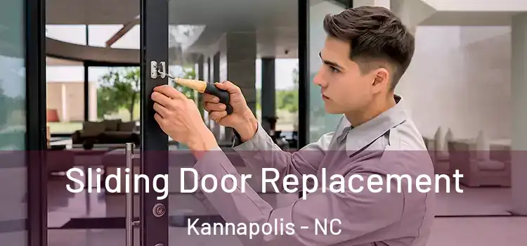 Sliding Door Replacement Kannapolis - NC